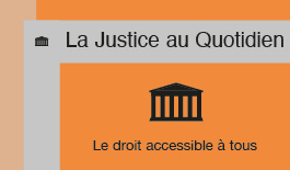 La justice au quotidien