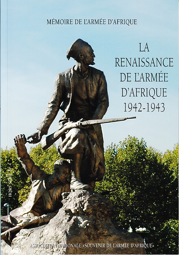 La renaissance de l'Armée d'Afrique 1942-1943