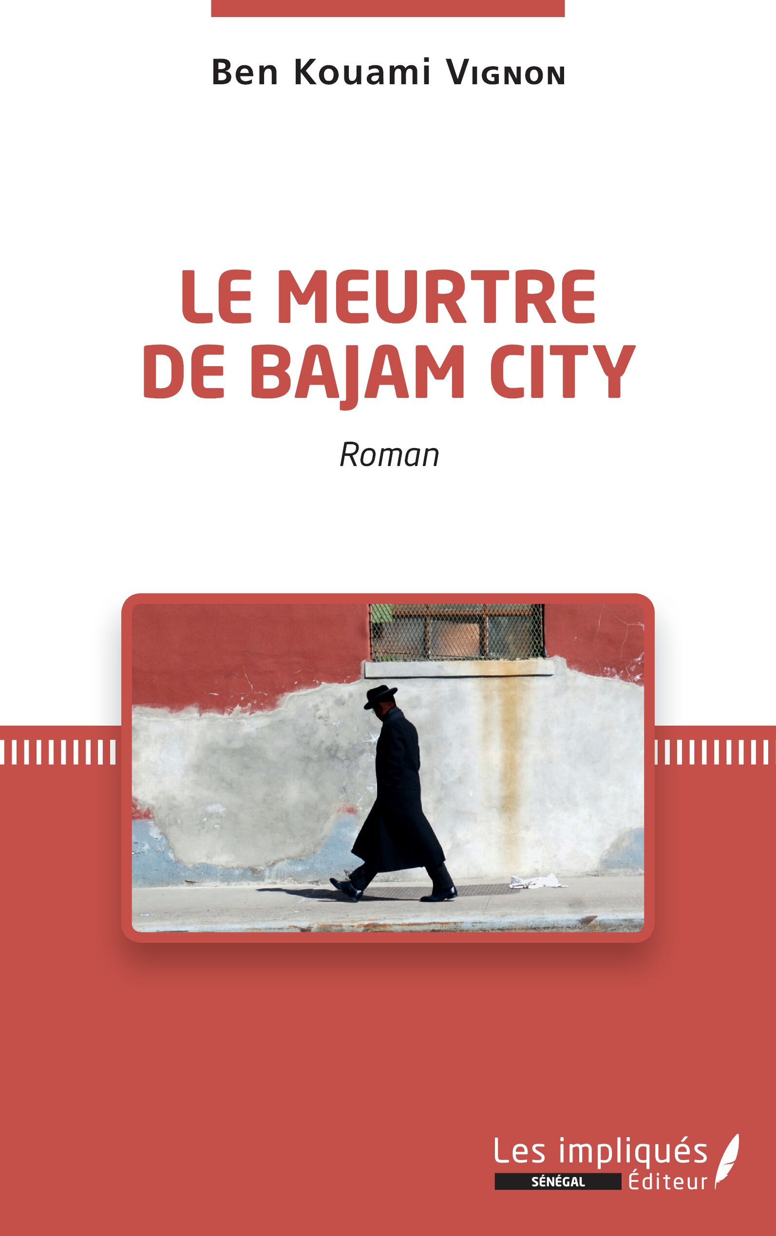 Le meurtre de Bajam City. Roman