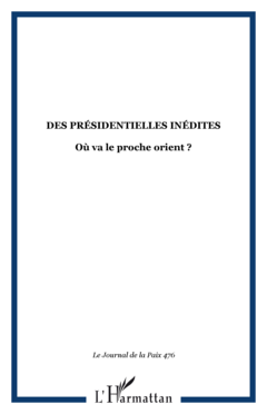 DES PRÉSIDENTIELLES INÉDITES