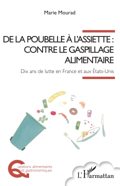 De la poubelle à l'assiette : contre le gaspillage alimentaire