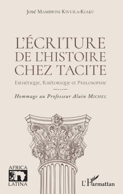 L'écriture de l'histoire chez Tacite