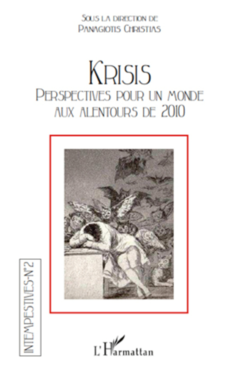 Krisis. Perspectives pour un monde aux alentours de 2010