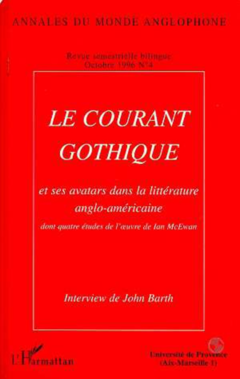 Le courant gothique et ses avatars dans la littérature anglo-américaine