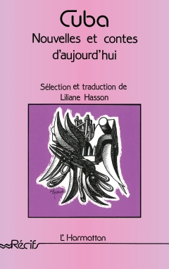 Cuba, nouvelles et contes d'aujourd'hui