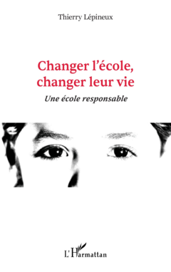 Changer l'école, changer leur vie