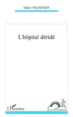 L'hôpital déridé