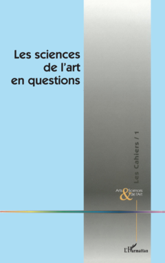 LES SCIENCES DE L'ART EN QUESTIONS