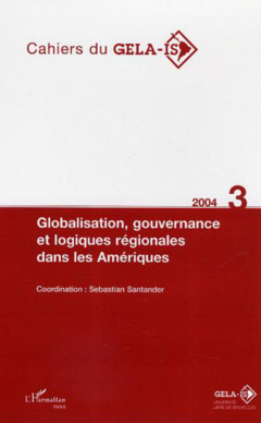 Globalisation, gouvernance et logiques régionales dans les Amériques