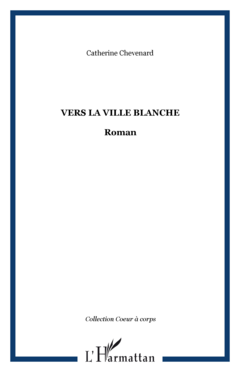 Vers la ville blanche
