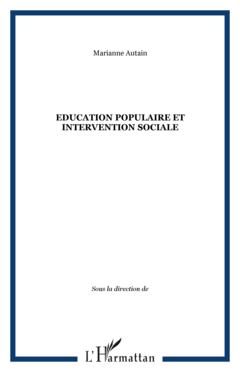 Education populaire et intervention sociale