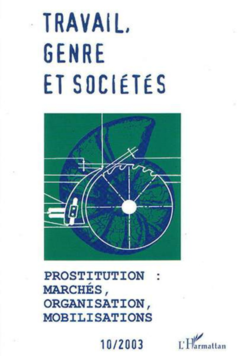 Prostitution : marchés, organisation, mobilisations