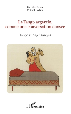 Le Tango argentin, comme une conversation dansée